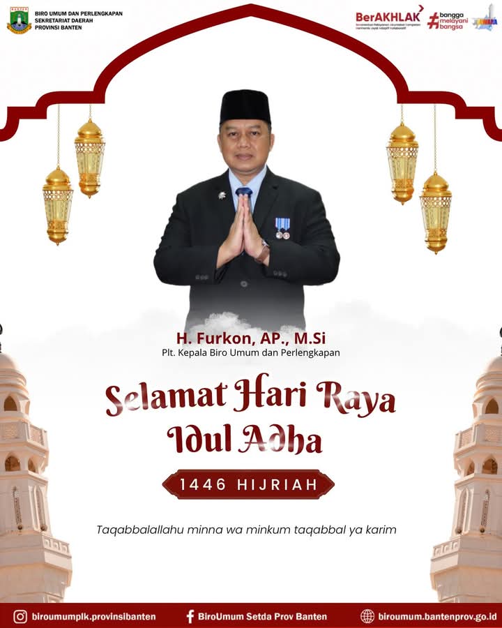 Biro Umum Dan Perlengkapan Prov.Banten Mengucapkan Selamat Hari Raya Idul Adha 1446 H/2025 M