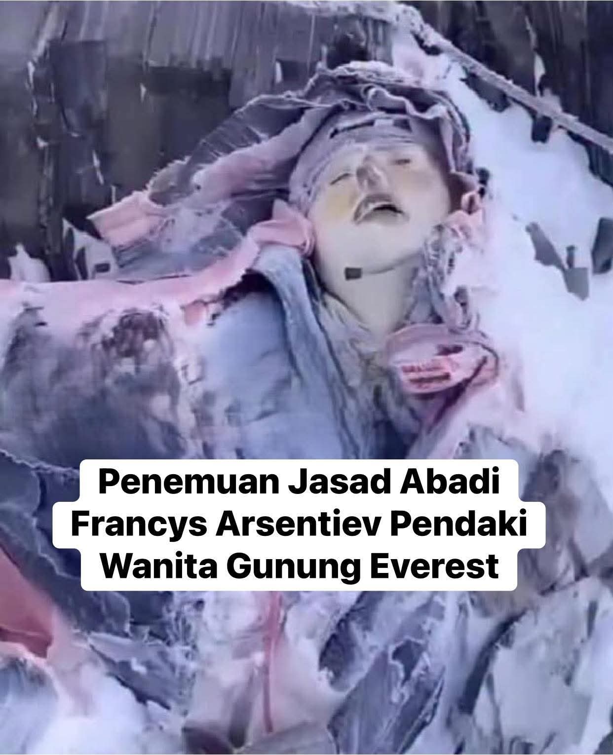 Kisah Jasad Abadi Francys Arsentiev Sang Sleeping Beauty Of Everest Yang Tertidur Abadi Di Puncak Gunung Tertinggi