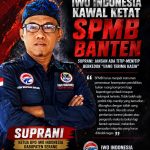 IWO Indonesia Kawal Ketat SPMB Banten, Suprani: Jangan Ada Titip-Menitip Berkedok “Uang Terima Kasih”