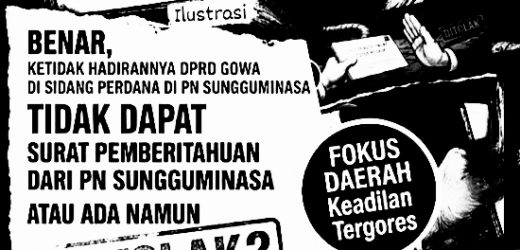 Hilang Saat Diuji Hukum, DPRD Gowa Terancam Kehilangan Legitimasi.