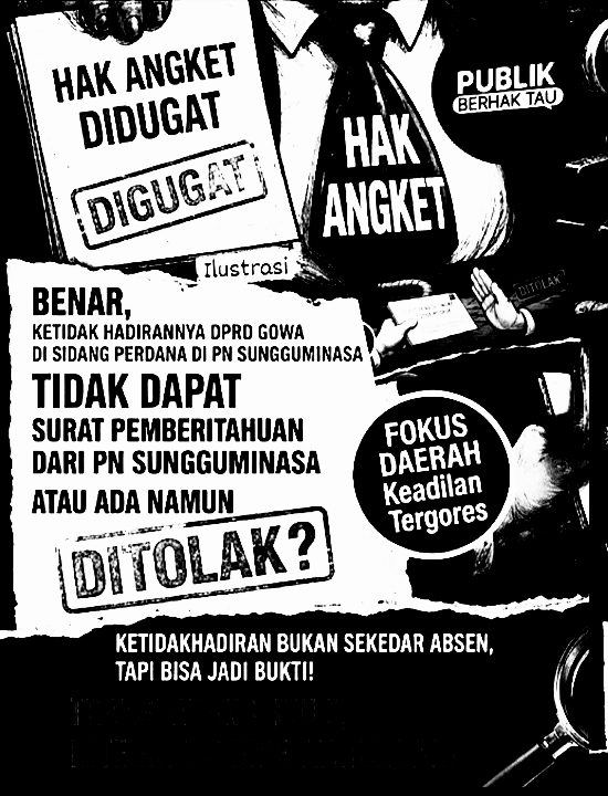 Hilang Saat Diuji Hukum, DPRD Gowa Terancam Kehilangan Legitimasi.