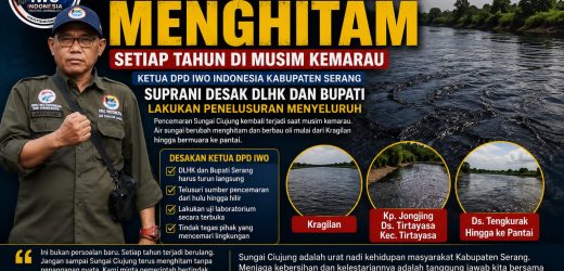 Sungai Ciujung Kembali Menghitam Saat Musim Kemarau, Ketua DPD IWO Indonesia Kabupaten Serang Desak DLHK dan Bupati Bertindak Cepat