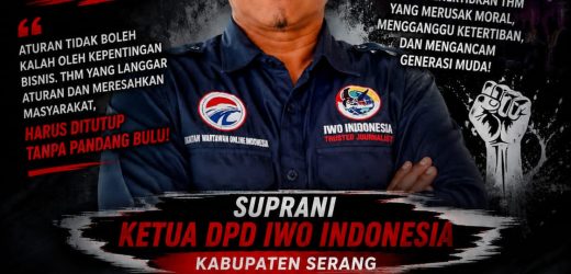 Ketua DPD Ikatan Wartawan Online (IWO) Indonesia Kabupaten Serang, Suprani, menegaskan dukungan penuh terhadap langkah tegas Bupati
